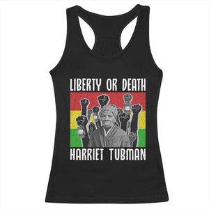Harriet Tubman Racerback Tank Top Liberty Or Death Women Empowerment Quote TS12 Black Print Your Wear