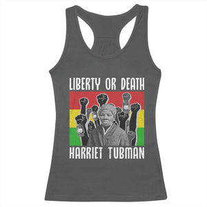 Harriet Tubman Racerback Tank Top Liberty Or Death Women Empowerment Quote TS12 Dark Heather Print Your Wear