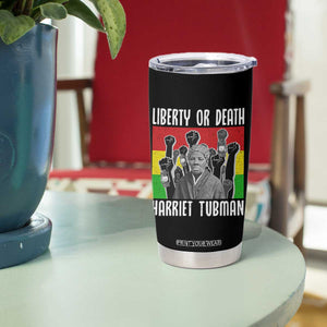 Harriet Tubman Tumbler Cup Liberty Or Death Women Empowerment Quote TS12 Print Your Wear