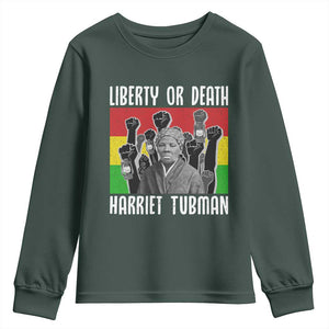 Harriet Tubman Youth Sweatshirt Liberty Or Death Women Empowerment Quote TS12 Dark Forest Green Print Your Wear