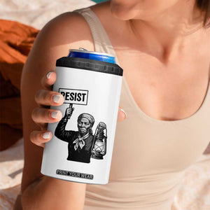 Harriet Tubman Says Resist 4 in 1 Can Cooler Tumbler Women Empowerment Quote TS12 Print Your Wear