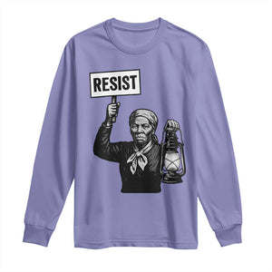 Harriet Tubman Says Resist Long Sleeve Shirt Women Empowerment Quote TS12 Violet Print Your Wear