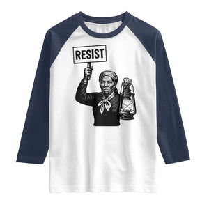 Harriet Tubman Says Resist Raglan Shirt Women Empowerment Quote TS12 White Navy Print Your Wear