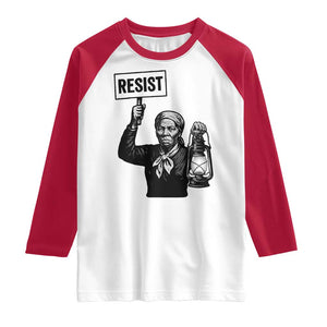 Harriet Tubman Says Resist Raglan Shirt Women Empowerment Quote TS12 White Red Print Your Wear