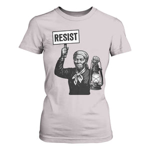 Harriet Tubman Says Resist T Shirt For Women Women Empowerment Quote TS12 Ice Gray Print Your Wear