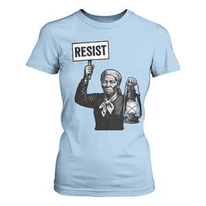 Harriet Tubman Says Resist T Shirt For Women Women Empowerment Quote TS12 Light Blue Print Your Wear