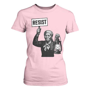 Harriet Tubman Says Resist T Shirt For Women Women Empowerment Quote TS12 Light Pink Print Your Wear