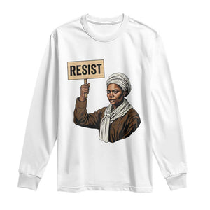 Funny Harriet Tubman Says Resist Long Sleeve Shirt Black Pride Inspiration Gift TS12 White Print Your Wear