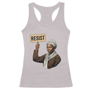 Funny Harriet Tubman Says Resist Racerback Tank Top Black Pride Inspiration Gift TS12 Ice Gray Print Your Wear
