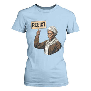 Funny Harriet Tubman Says Resist T Shirt For Women Black Pride Inspiration Gift TS12 Light Blue Print Your Wear
