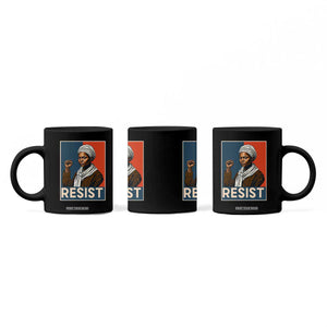 Funny Harriet Tubman Says Resist Coffee Mug Strong Black Woman Leader TS12 Print Your Wear