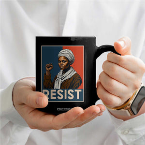 Funny Harriet Tubman Says Resist Coffee Mug Strong Black Woman Leader TS12 Print Your Wear