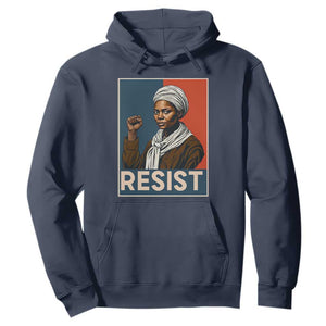 Funny Harriet Tubman Says Resist Hoodie Strong Black Woman Leader TS12 Navy Print Your Wear