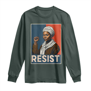 Funny Harriet Tubman Says Resist Long Sleeve Shirt Strong Black Woman Leader TS12 Dark Forest Green Print Your Wear