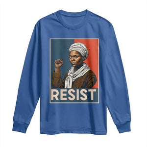 Funny Harriet Tubman Says Resist Long Sleeve Shirt Strong Black Woman Leader TS12 Royal Blue Print Your Wear