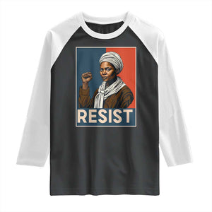 Funny Harriet Tubman Says Resist Raglan Shirt Strong Black Woman Leader TS12 Black White Print Your Wear