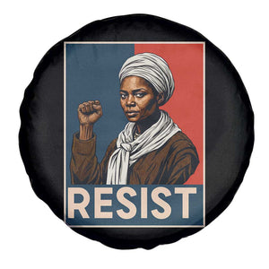 Funny Harriet Tubman Says Resist Spare Tire Cover Strong Black Woman Leader TS12 Print Your Wear