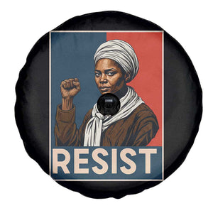 Funny Harriet Tubman Says Resist Spare Tire Cover Strong Black Woman Leader TS12 Print Your Wear