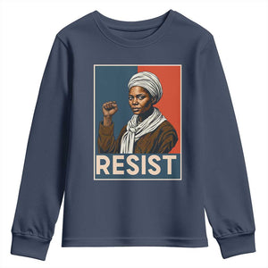 Funny Harriet Tubman Says Resist Youth Sweatshirt Strong Black Woman Leader TS12 Navy Print Your Wear