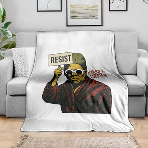 Funny Harriet Tubman Says Resist Throw Blanket Female Empowerment History Gift TS12 Print Your Wear
