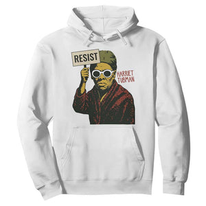 Funny Harriet Tubman Says Resist Hoodie Female Empowerment History Gift TS12 White Print Your Wear