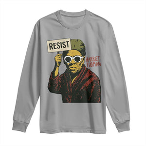 Funny Harriet Tubman Says Resist Long Sleeve Shirt Female Empowerment History Gift TS12 Sport Gray Print Your Wear