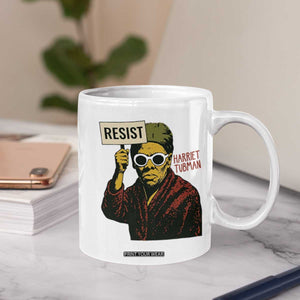 Funny Harriet Tubman Says Resist Coffee Mug Female Empowerment History Gift TS12 Print Your Wear