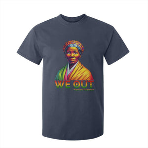 Harriet Tubman We Out T Shirt For Kid Female Empowerment History Gift TS12 Navy Print Your Wear