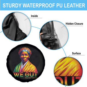 Harriet Tubman We Out Spare Tire Cover Female Empowerment History Gift TS12 Print Your Wear