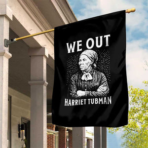 We Out Harriet Tubman Garden Flag Black Women Empowerment TS12 Print Your Wear