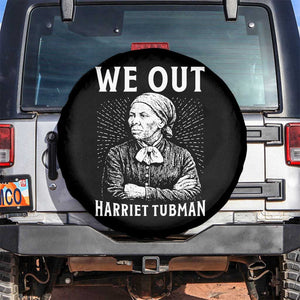 We Out Harriet Tubman Spare Tire Cover Black Women Empowerment TS12 No hole Black Print Your Wear