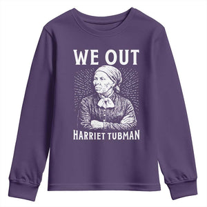 We Out Harriet Tubman Youth Sweatshirt Black Women Empowerment TS12 Purple Print Your Wear