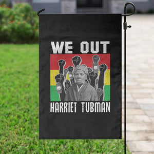Harriet Tubman Garden Flag We Out Women Empowerment Quote TS12 Print Your Wear