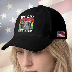 Harriet Tubman Baseball Cap We Out Women Empowerment Quote TS12 Print Your Wear