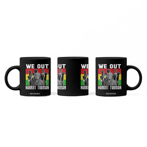 Harriet Tubman Coffee Mug We Out Women Empowerment Quote TS12 Print Your Wear