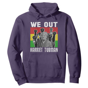 Harriet Tubman Hoodie We Out Women Empowerment Quote TS12 Purple Print Your Wear