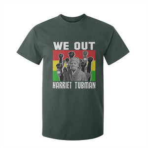 Harriet Tubman T Shirt For Kid We Out Women Empowerment Quote TS12 Dark Forest Green Print Your Wear