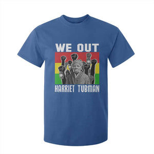 Harriet Tubman T Shirt For Kid We Out Women Empowerment Quote TS12 Royal Blue Print Your Wear