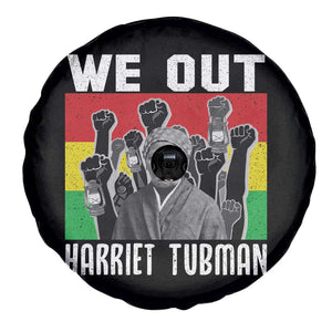 Harriet Tubman Spare Tire Cover We Out Women Empowerment Quote TS12 Print Your Wear