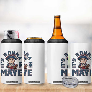 It Is Gonna Be Maye 4 in 1 Can Cooler Tumbler Funny QB Sport Fan TS12 Print Your Wear