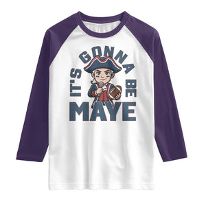 It Is Gonna Be Maye Raglan Shirt Funny QB Sport Fan TS12 White Purple Print Your Wear