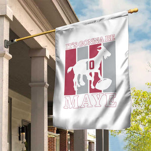 It Is Gonna Be Maye Garden Flag Football Lover Gift For NE Fan TS12 Print Your Wear
