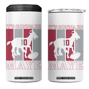 It Is Gonna Be Maye 4 in 1 Can Cooler Tumbler Football Lover Gift For NE Fan TS12 One Size: 16 oz White Print Your Wear