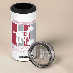 It Is Gonna Be Maye 4 in 1 Can Cooler Tumbler Football Lover Gift For NE Fan TS12 Print Your Wear