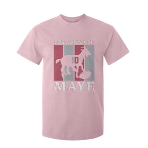 It Is Gonna Be Maye T Shirt For Kid Football Lover Gift For NE Fan TS12 Light Pink Print Your Wear