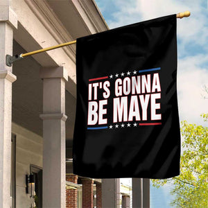 It Is Gonna Be Maye Garden Flag Funny Quarterback Football Fan TS12 Print Your Wear
