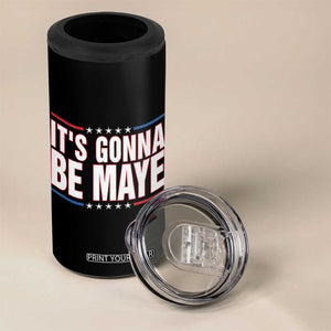 It Is Gonna Be Maye 4 in 1 Can Cooler Tumbler Funny Quarterback Football Fan TS12 Print Your Wear