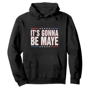 It Is Gonna Be Maye Hoodie Funny Quarterback Football Fan TS12 Black Print Your Wear