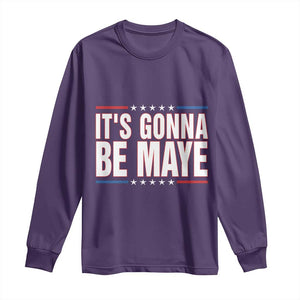 It Is Gonna Be Maye Long Sleeve Shirt Funny Quarterback Football Fan TS12 Purple Print Your Wear