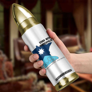 Stand With Minneapolis Bullet Tumbler In Loving Memory Of Alex TS12 Print Your Wear